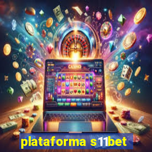 plataforma s11bet